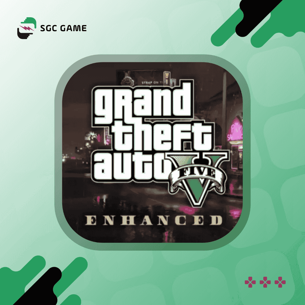 Grand Theft Auto V Enhanced
